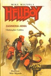 Christopher Golden, Mike Mignola ZAGINIONA ARMIA [antykwariat]