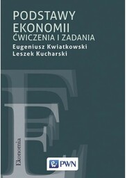 Podstawy ekonomii. Ćwiczenia i zadania