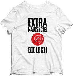 Koszulka na Dzień Nauczyciela Extra Nauczyciel Biologii