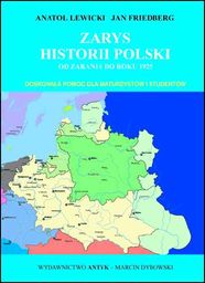 Zarys historii Polski od zarania do 1925 roku