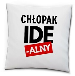 Poduszka na Dzień Chłopaka Chłopak ide-alny