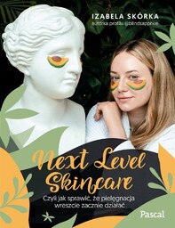 NEXT LEVEL SKINCARE - IZABELA SKóRKA