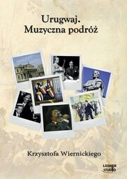 URUGWAJ. MUZYCZNA PODRóż... AUDIOBOOK - KRZYSZTOF WIERNICKI