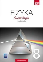 FIZYKA SP 8 ŚWIAT FIZYKI PODR. WSIP -