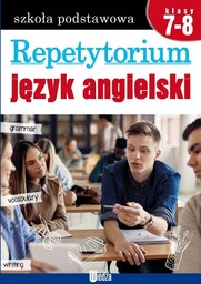 REPETYTORIUM. JęZYK ANGIELSKI KL. 7-8 - PRACA ZBIOROWA