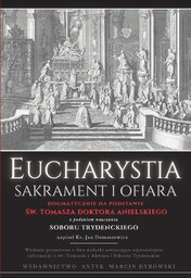 Eucharystia. Sakrament i Ofiara