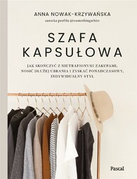 SZAFA KAPSUłOWA - ANNA NOWAK-KRZYWAńSKA