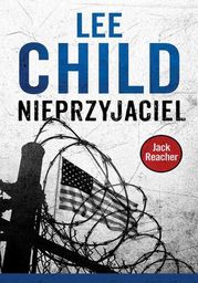 Jack Reacher. Nieprzyjaciel - Ebook.