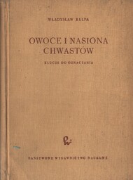 OWOCE I NASIONA CHWASTÓW Władysław Kulpa